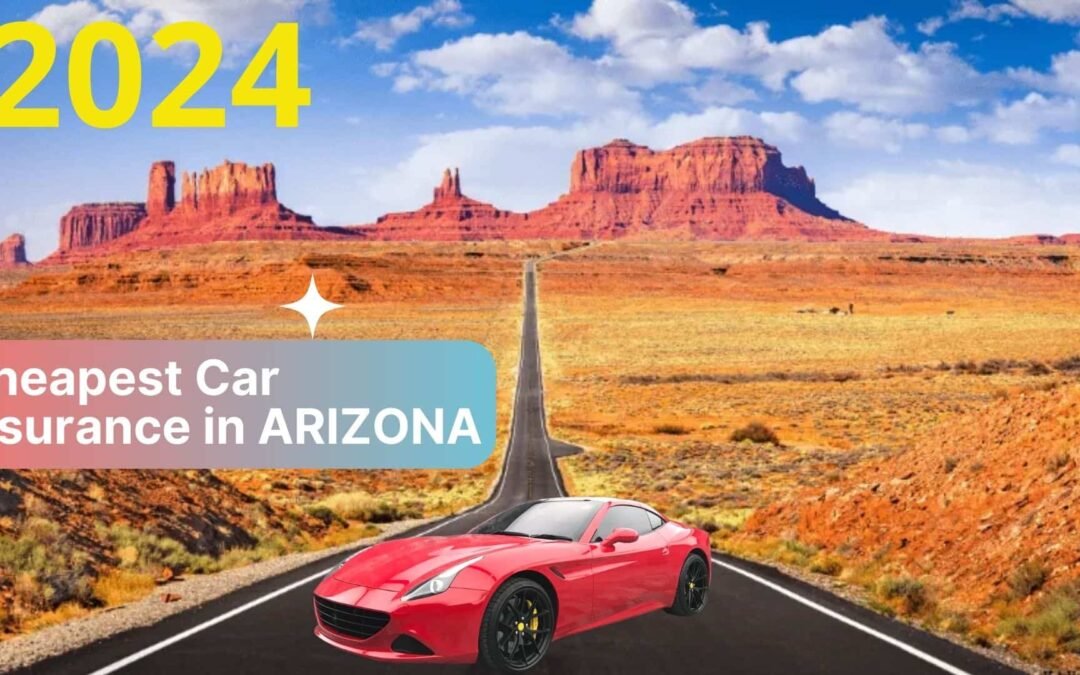 Who Has the Best Car Insurance Rates in Arizona?